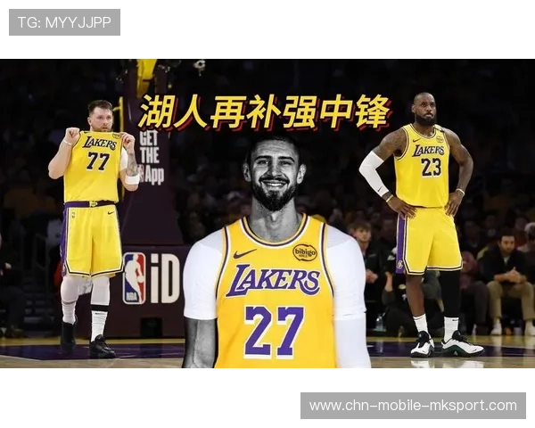 湖人替补深度提升，球队轮换体系更加灵活，湖人队替补球员名单